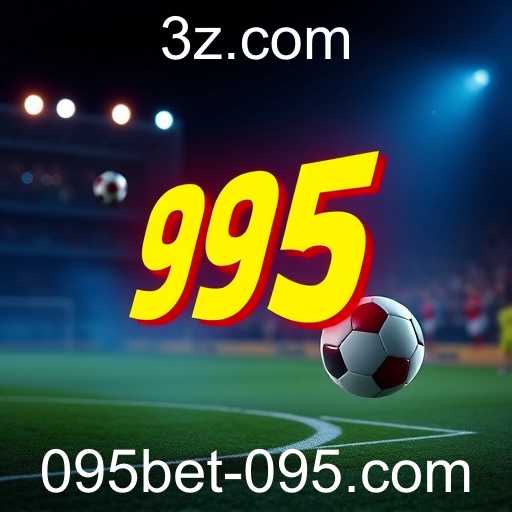 Revolução no Mercado de Apostas Online com 095bet