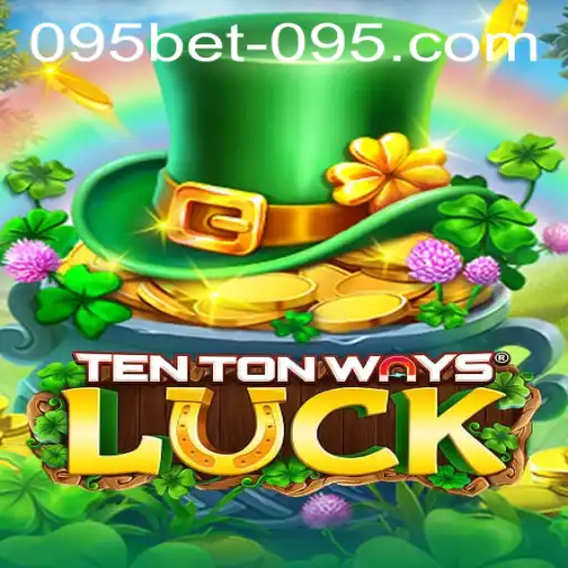 A Comprehensive Guide to TenTonWaysLuck and the 095bet PH Login Experience