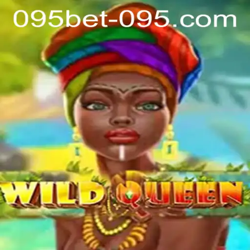 Exploring the Thrilling Realm of WildQueen and the 095bet PH Login Experience